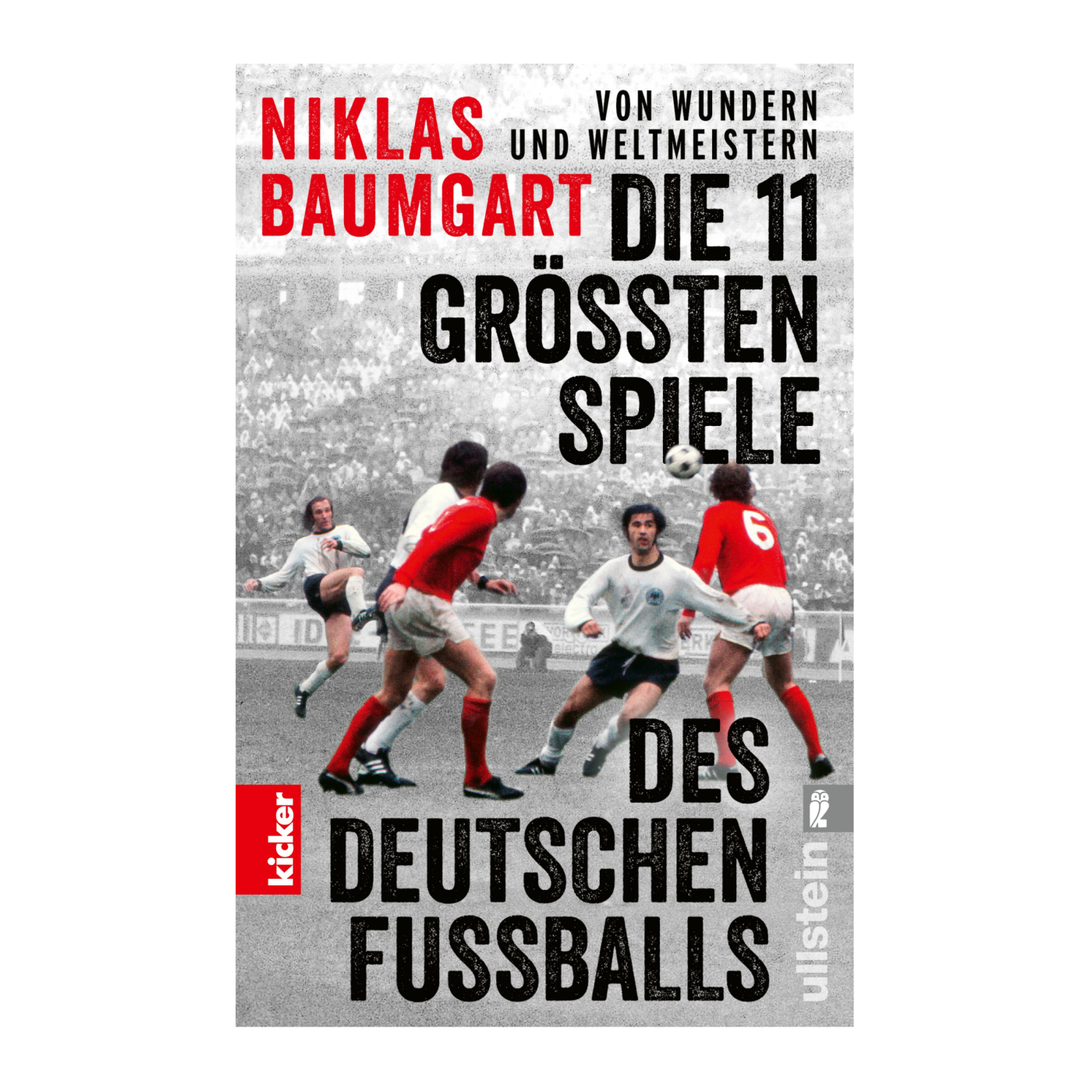 kicker Die elf grössten Spiele