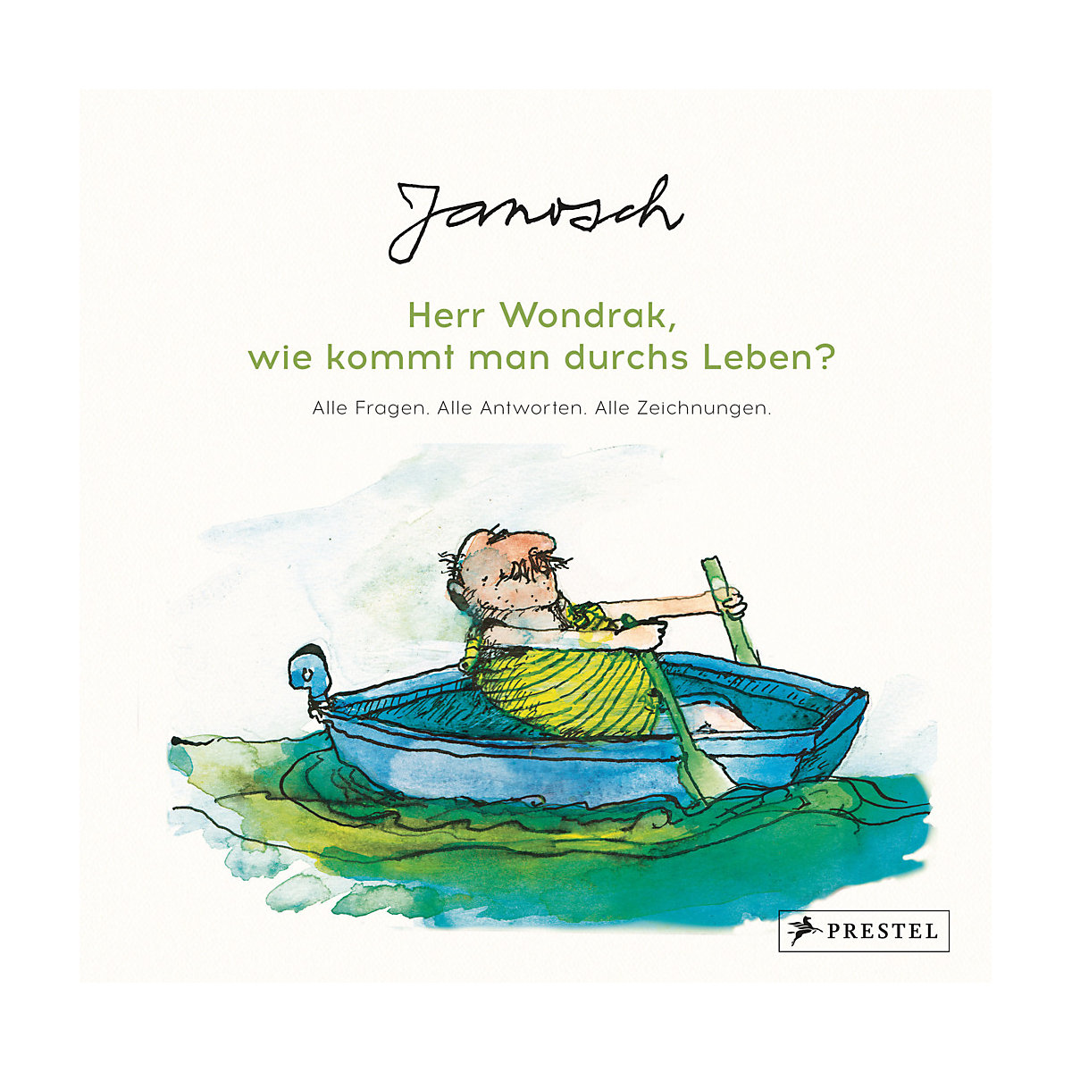 Janosch: Herr Wondrak, wie kommt man durchs Leben