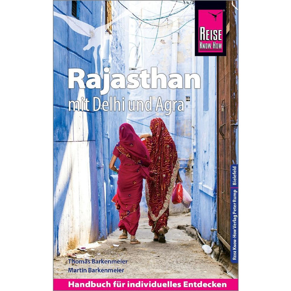 Reise Know-How Reiseführer Rajasthan mit Delhi und Agra - Reiseführer