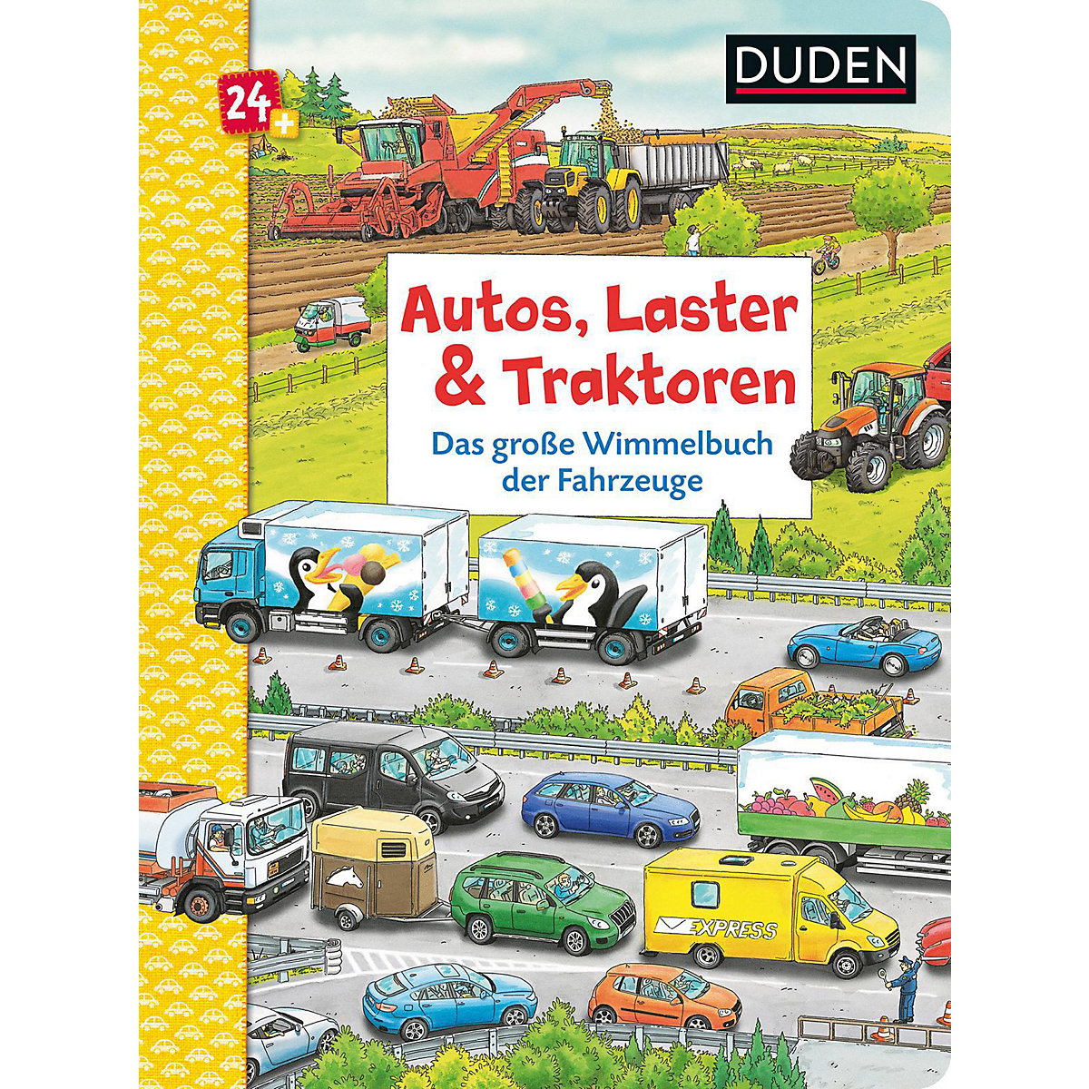 Duden 24+: Autos, Laster & Traktoren: Das große Wimmelbuch der Fahrzeuge