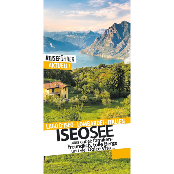 ISEOSEE - REISEFÜHRER - LAGO D' ISEO - LOMBARDEI - Reiseführer
