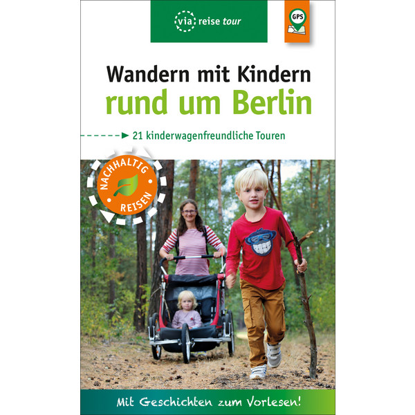 WANDERN MIT KINDERN RUND UM BERLIN - Wanderführer