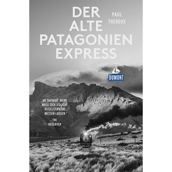 DER ALTE PATAGONIEN-EXPRESS - Reisebericht