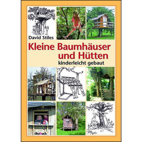KLEINE BAUMHÄUSER UND HÜTTEN Kinder - Ratgeber