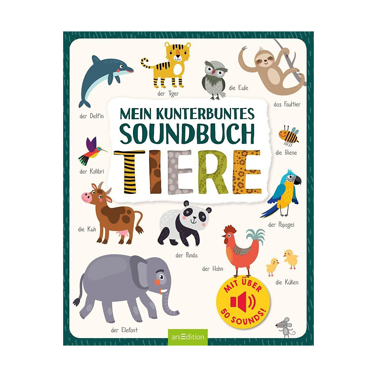 Mein kunterbuntes Soundbuch: Tiere, mit Soundeffekten