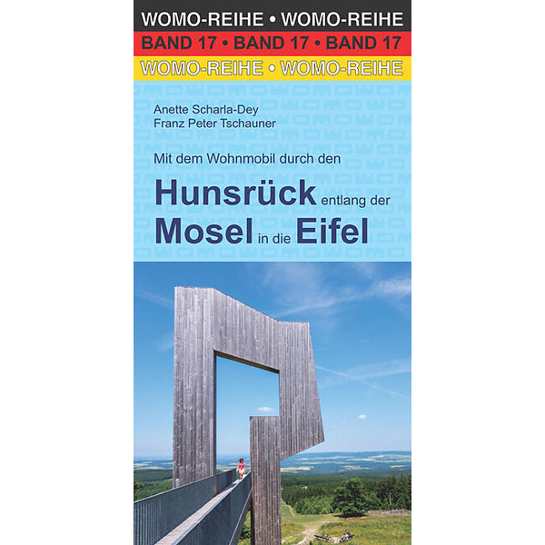 MIT DEM WOHNMOBIL DURCH DEN HUNSRÜCK ENTLANG DER MOSEL - Reiseführer