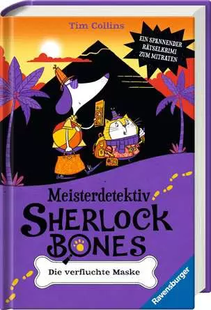 Meisterdetektiv Sherlock Bones. Ein spannender Rätselkrimi zum Mitraten, Band 2: Die verfluchte Maske