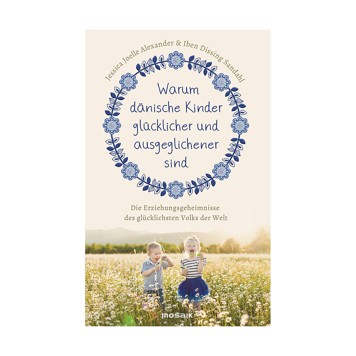 Warum dänische Kinder glücklicher und ausgeglichener sind