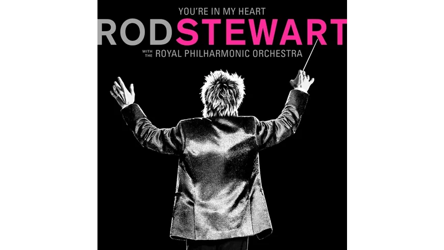 You're In My Heart:Rod Stewart with RPO Deluxe Edition