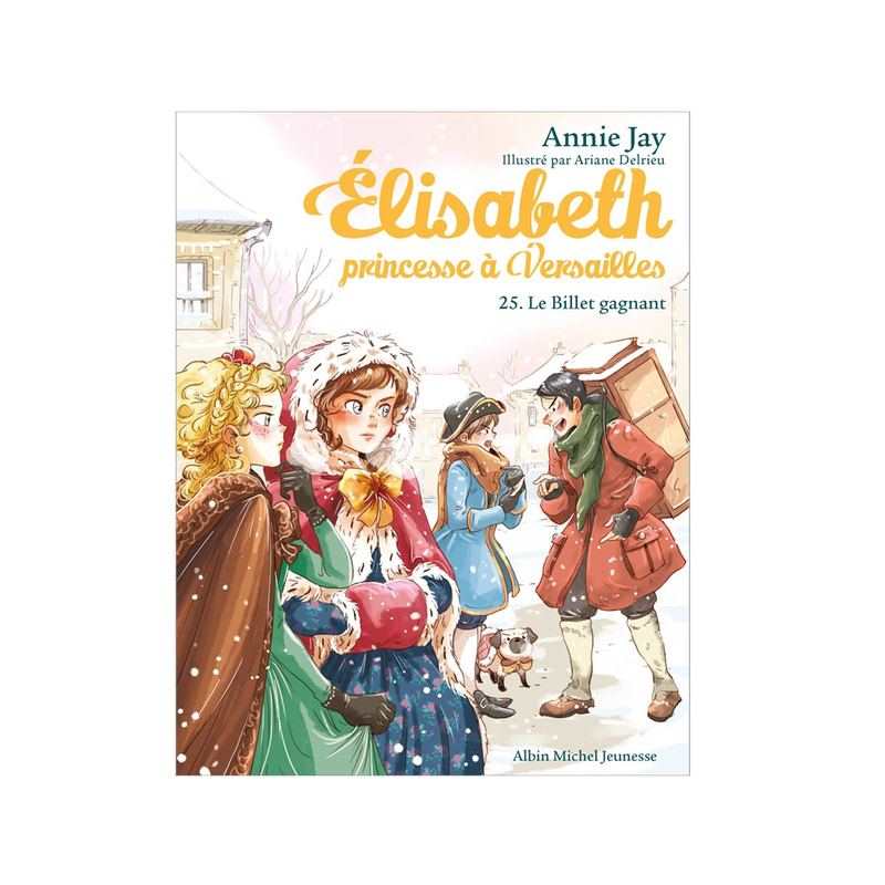 Livr Elisabeth t25, le billet gagnant - Albin Michel jeunesse