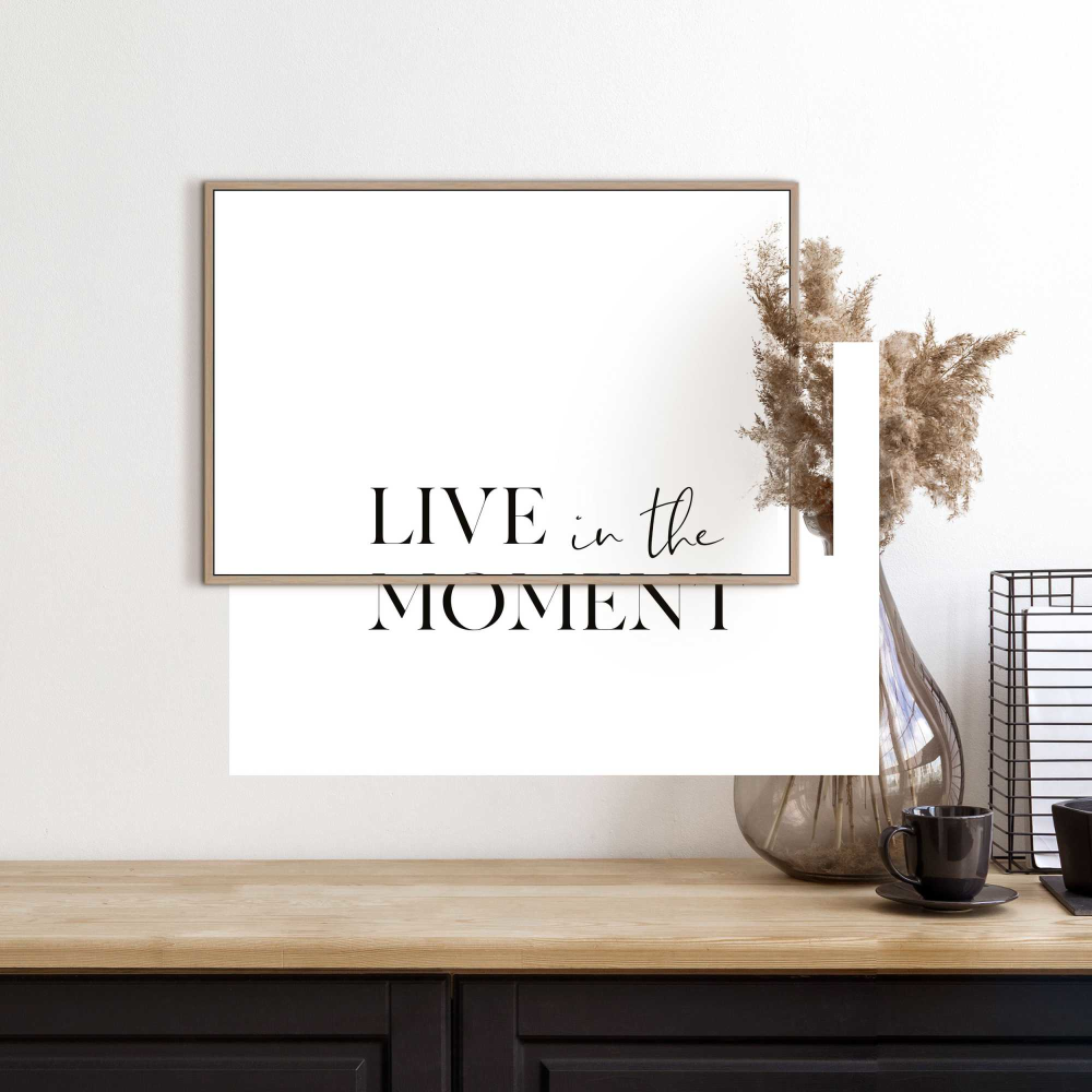Rahmenbild Live in the Moment