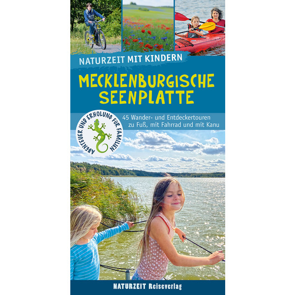 NATURZEIT MIT KINDERN: MECKLENBURGISCHE SEENPLATTE - Wanderführer