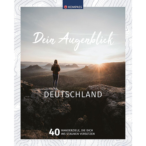 DEIN AUGENBLICK DEUTSCHLAND - Wanderführer