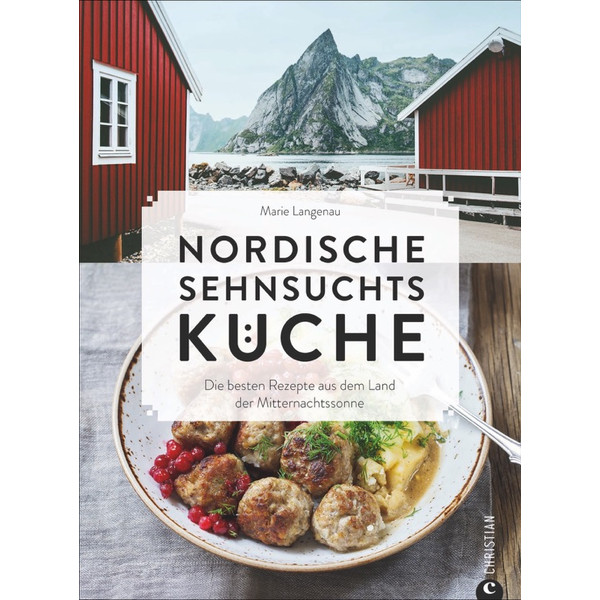 NORDISCHE SEHNSUCHTSKÜCHE - Kochbuch