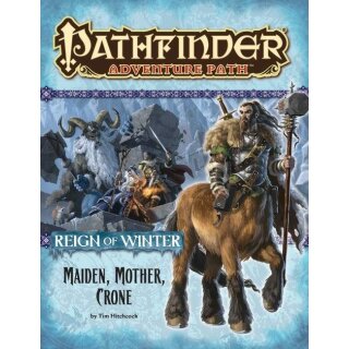 Adventure Path #69 - Maiden, Mother, Crone (Reign of W. 3 of 6)