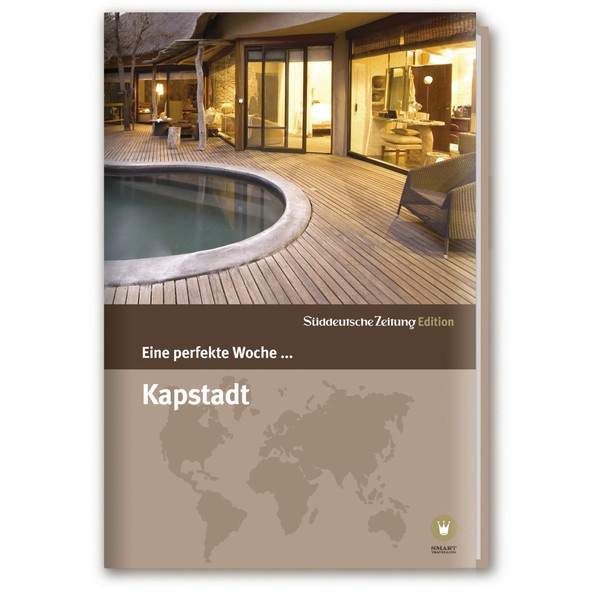 Eine perfekte Woche... Kapstadt und Umgebung - Reiseführer