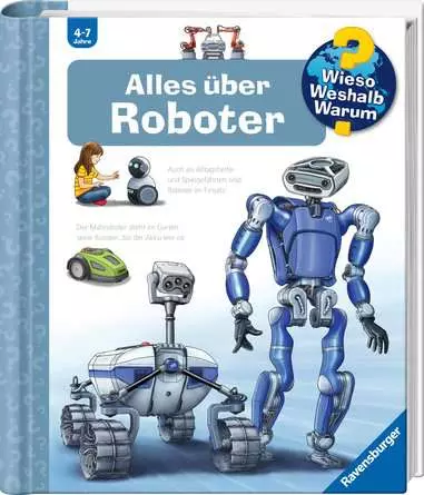 Ravensburger Wieso? Weshalb? Warum?, Band 47: Alles über Roboter