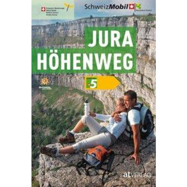 Jura-Höhenweg - Wanderführer