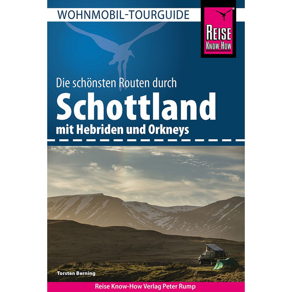 REISE KNOW-HOW WOHNMOBIL-TOURGUIDE SCHOTTLAND MIT HEBRIDEN - Reiseführer