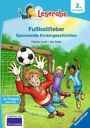 Leserabe - 2. Lesestufe: Fußballfieber. Spannende Kickergeschichten