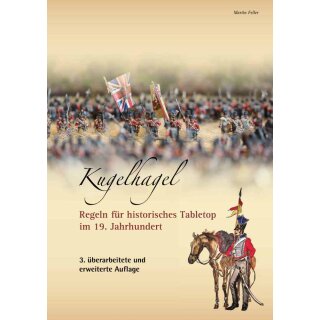 Kugelhagel - Regelbuch für historisches Tabletop 3. Auflage! (DE)