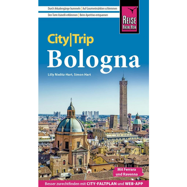 REISE KNOW-HOW CITYTRIP BOLOGNA MIT FERRARA UND RAVENNA - Reiseführer