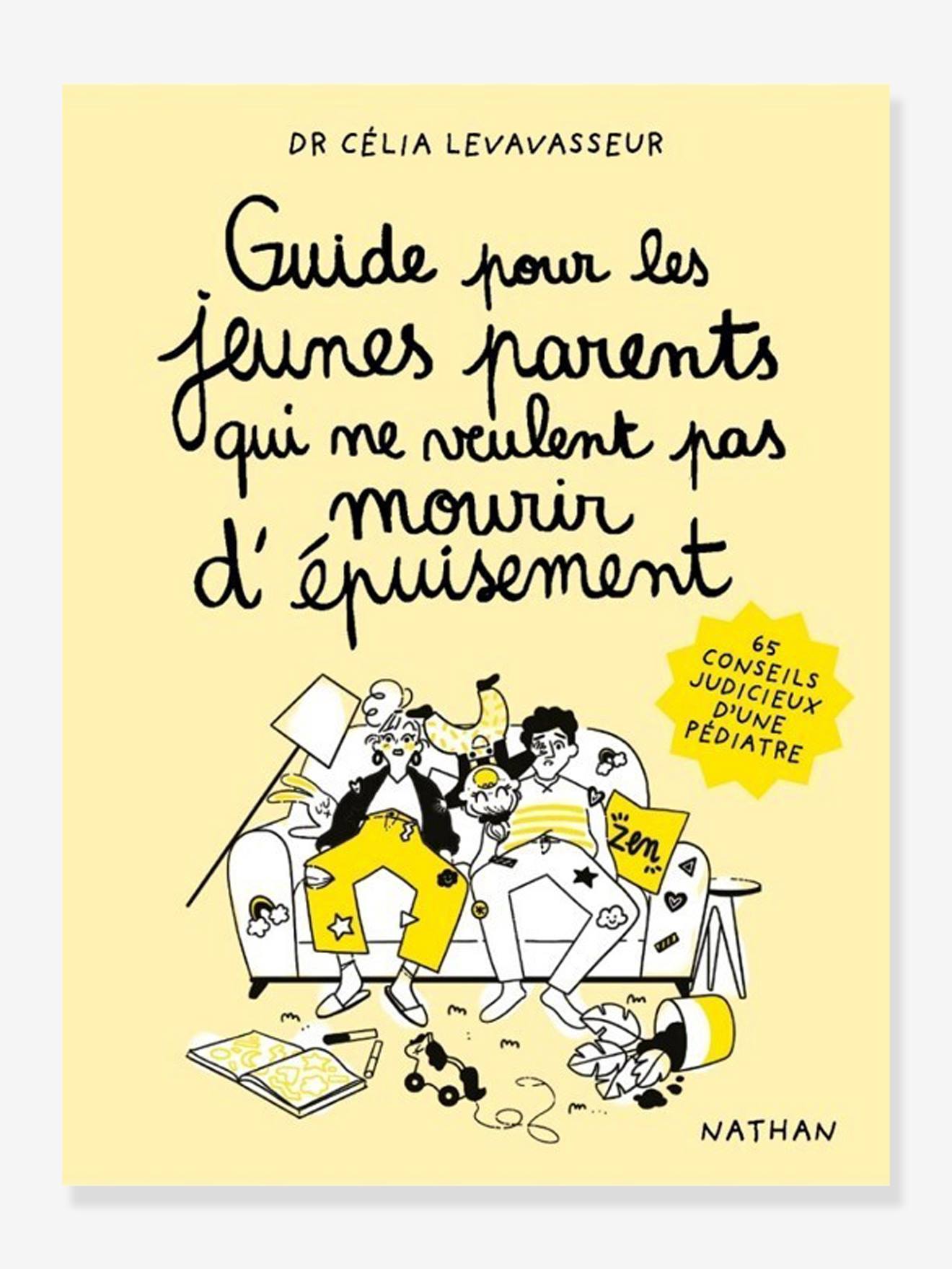Guide pour les jeunes parents qui ne veulent pas mourir d'épuisement
