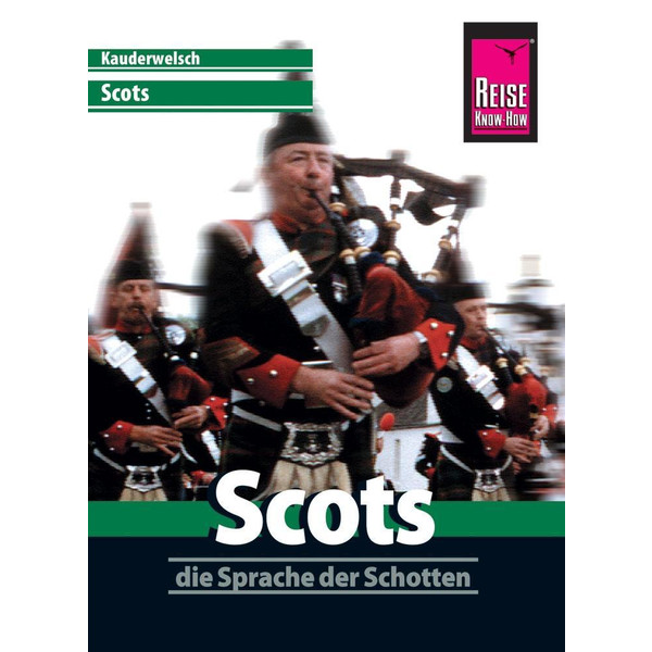 Reise Know-How Sprachführer Scots - die Sprache der Schotten - Sprachführer