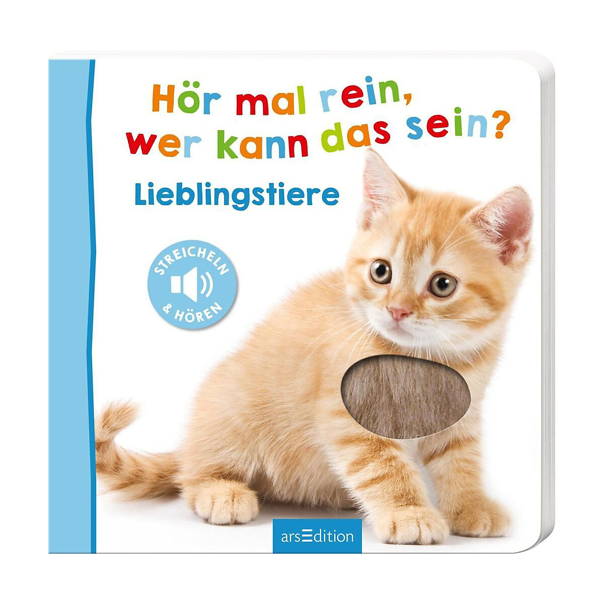 Hör mal rein, wer kann das sein: Lieblingstiere, Soundbuch mit Tiergeräuschen