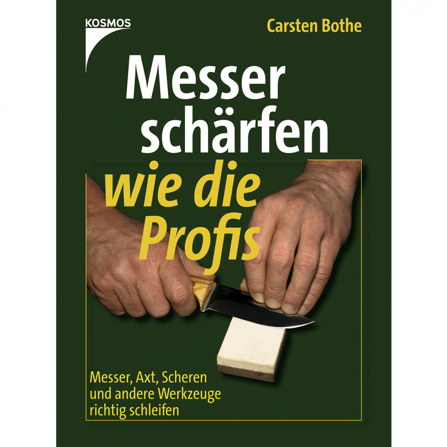 Buch: Messer schörfen wie die Profis von Carsten Bothe