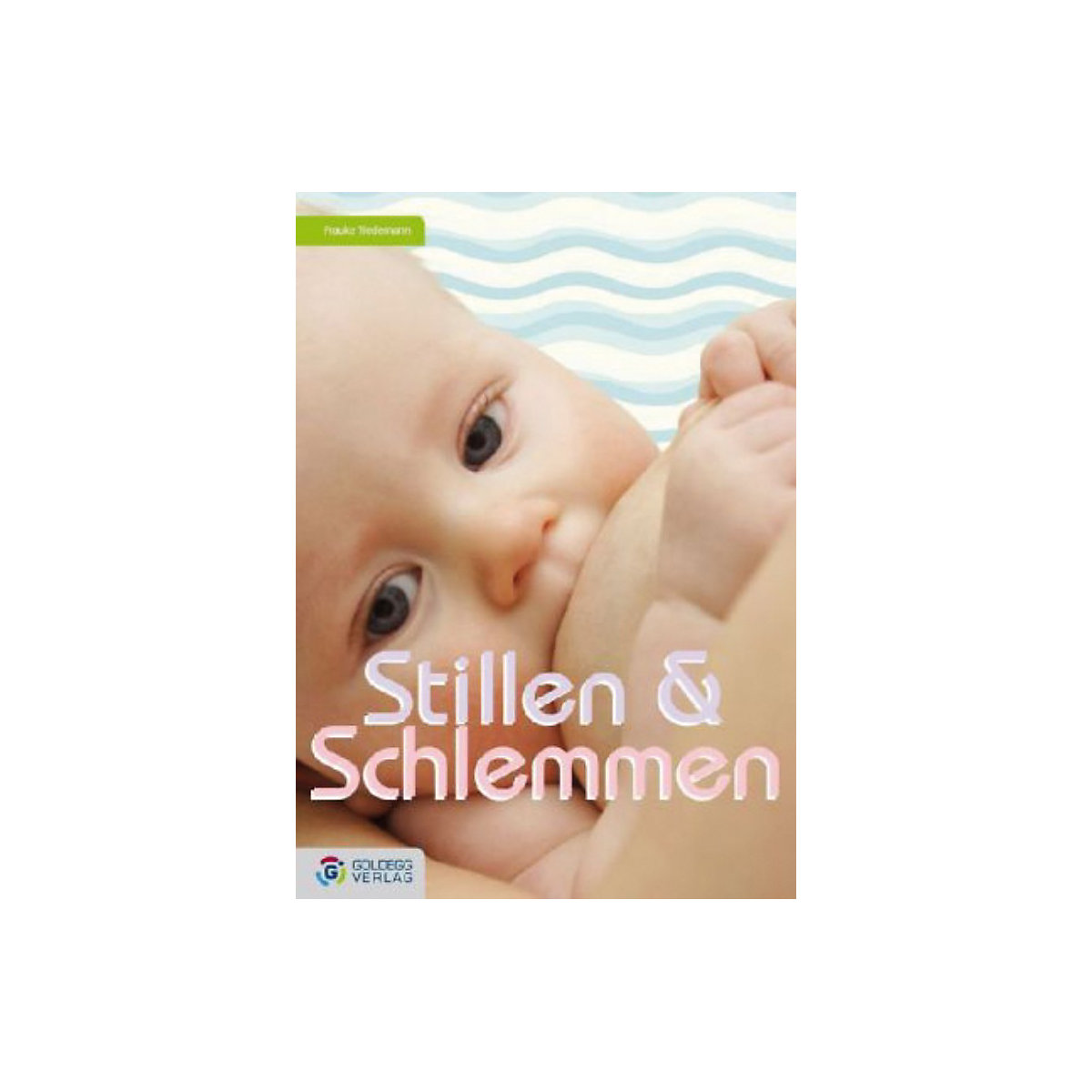 Stillen & Schlemmen