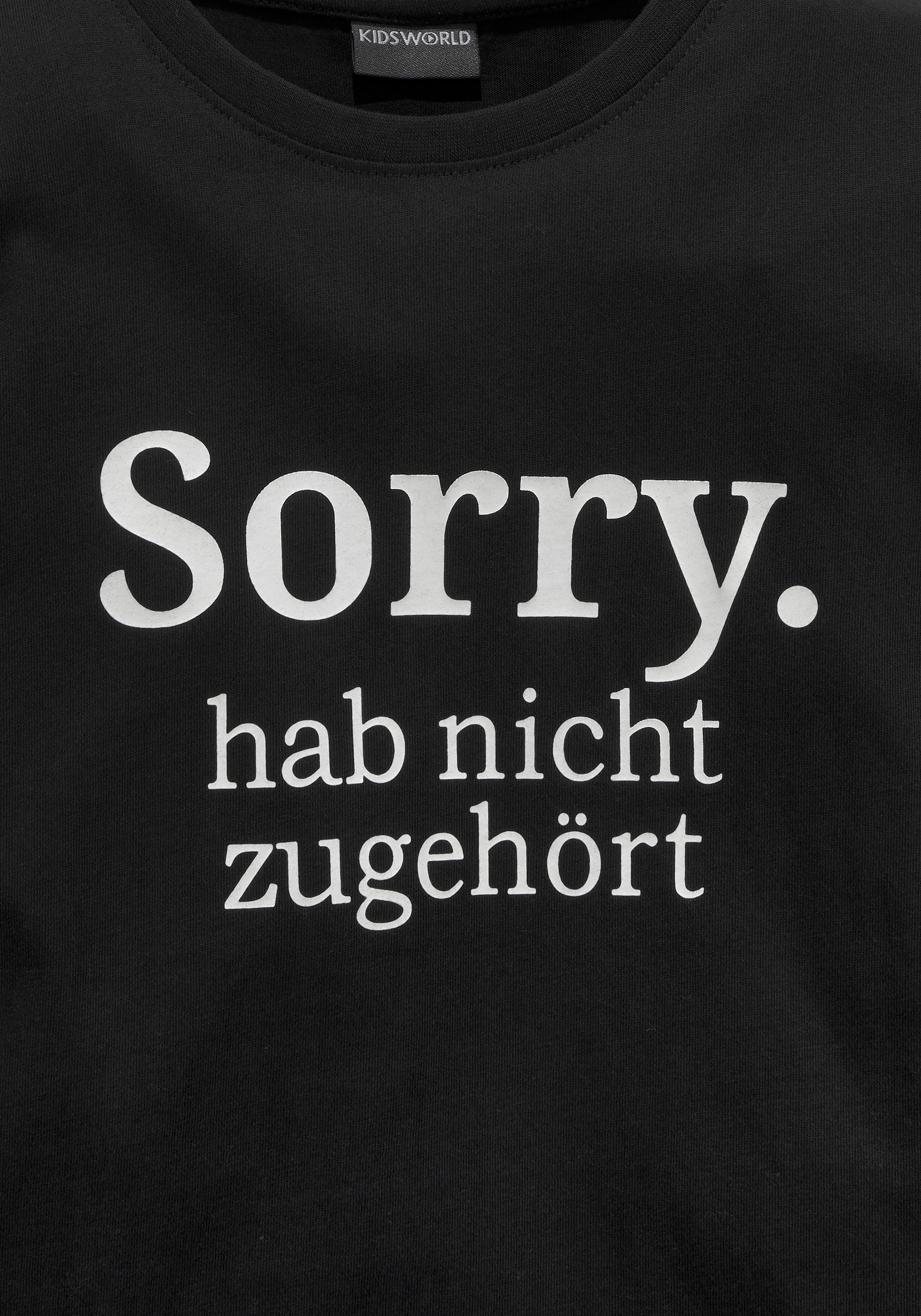 KIDSWORLD Langarmshirt Sorry. hab nicht zugehört Druck
