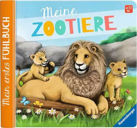 Mein erstes Fühlbuch: Meine Zootiere