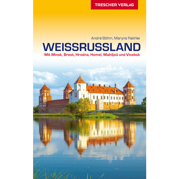 TRESCHER WEIßRUSSLAND - Reiseführer