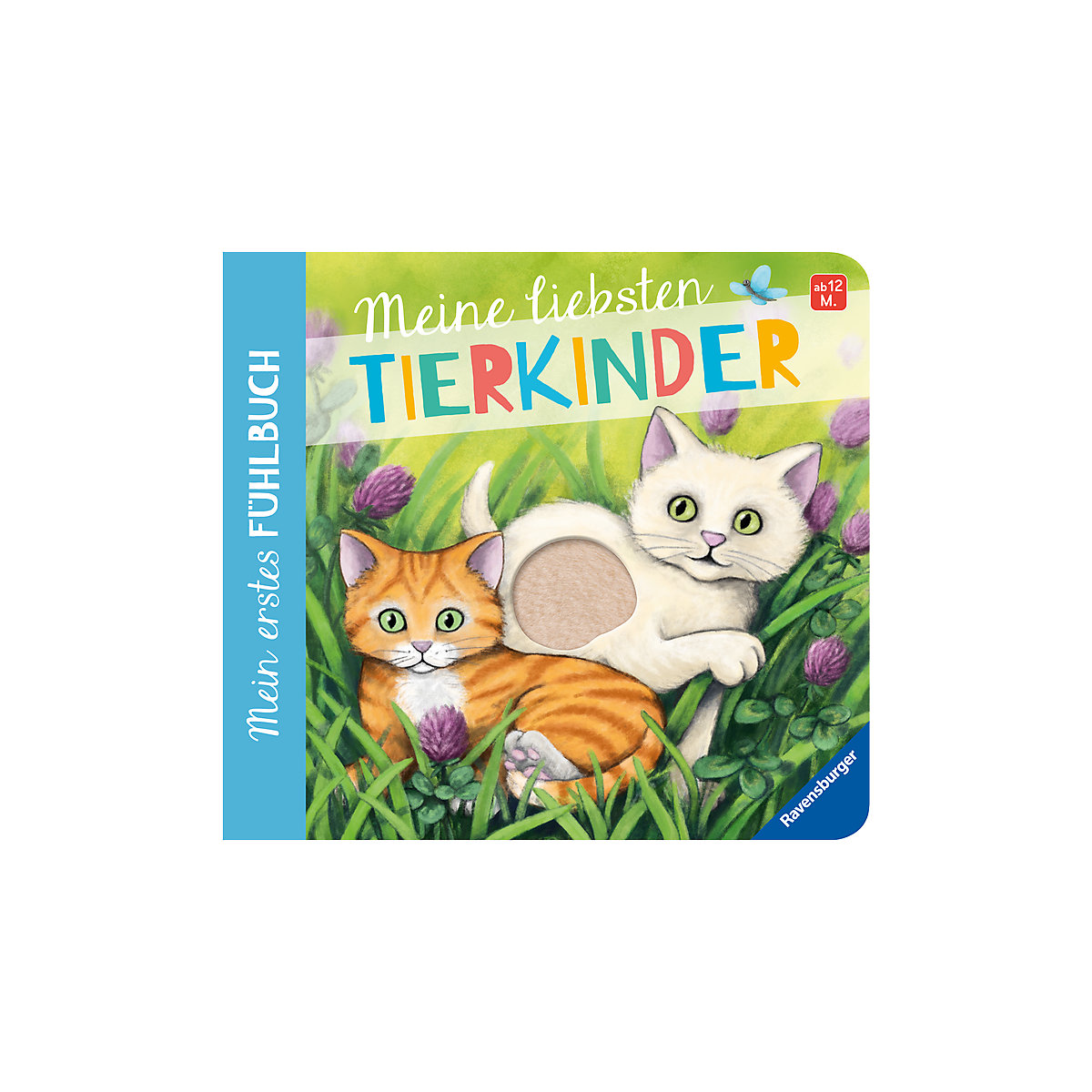 Mein erstes Fühlbuch: Meine liebsten Tierkinder
