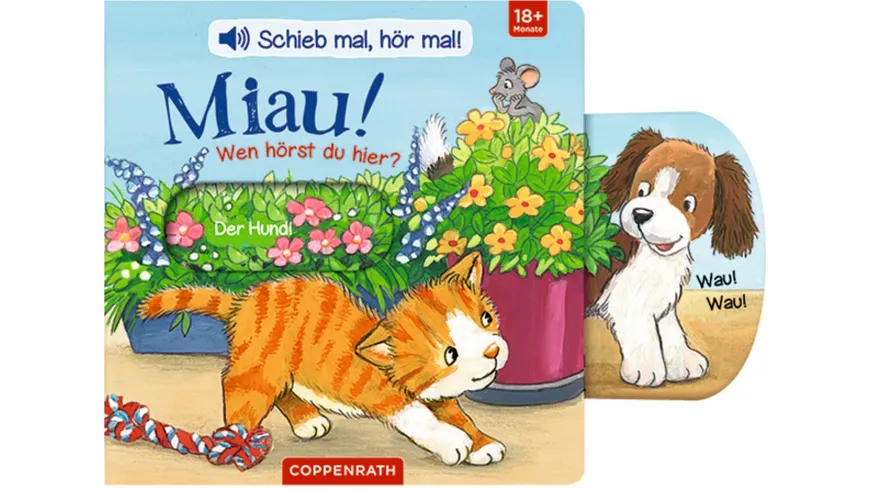 Coppenrath Verlag - Miau! Wen hörst du hier? - Schieb mal, hör mal!