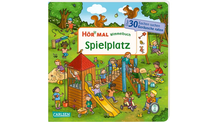 Hör mal (Soundbuch): Wimmelbuch: Spielplatz