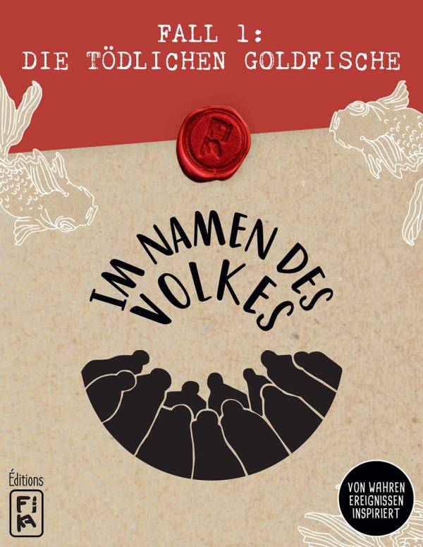 Im Namen des Volkes - Fall 1: Die tödlichen Goldfische