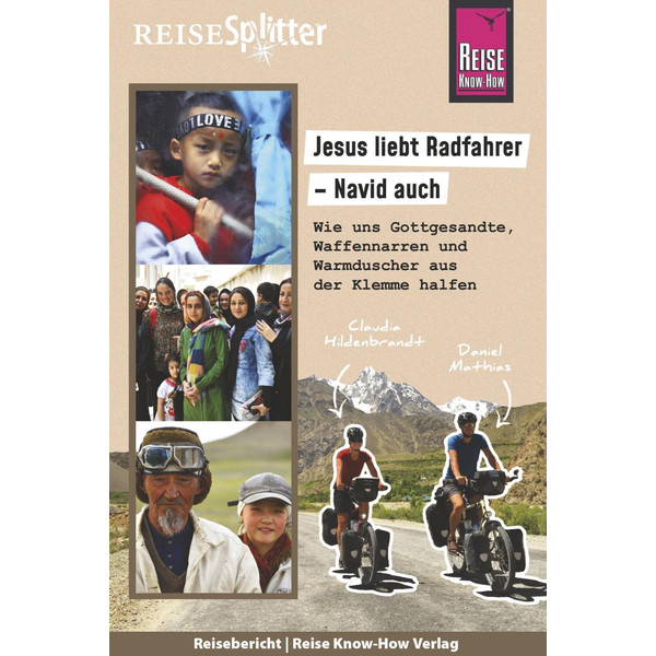 Jesus liebt Radfahrer - Navid auch - Reisebericht