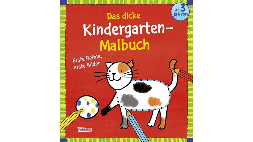 Das dicke Kindergarten-Malbuch: Erste Reime, erste Bilder