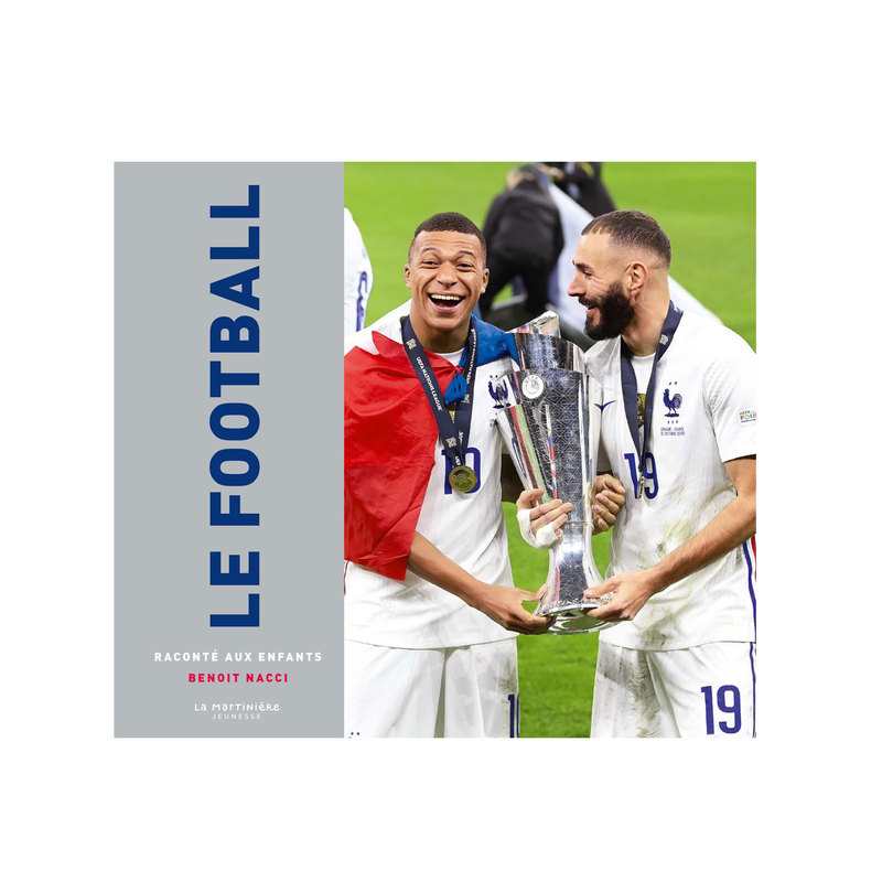 Livre Le football raconté aux enfants - De la Martinière Jeunesse
