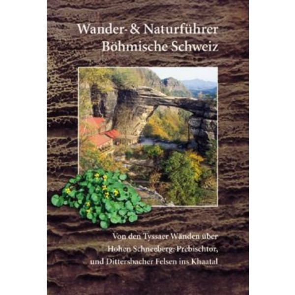 WANDER UND NATURFÜHRER–BÖHMISCHE SCHWEIZ - Wanderführer