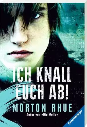 Ich knall euch ab!