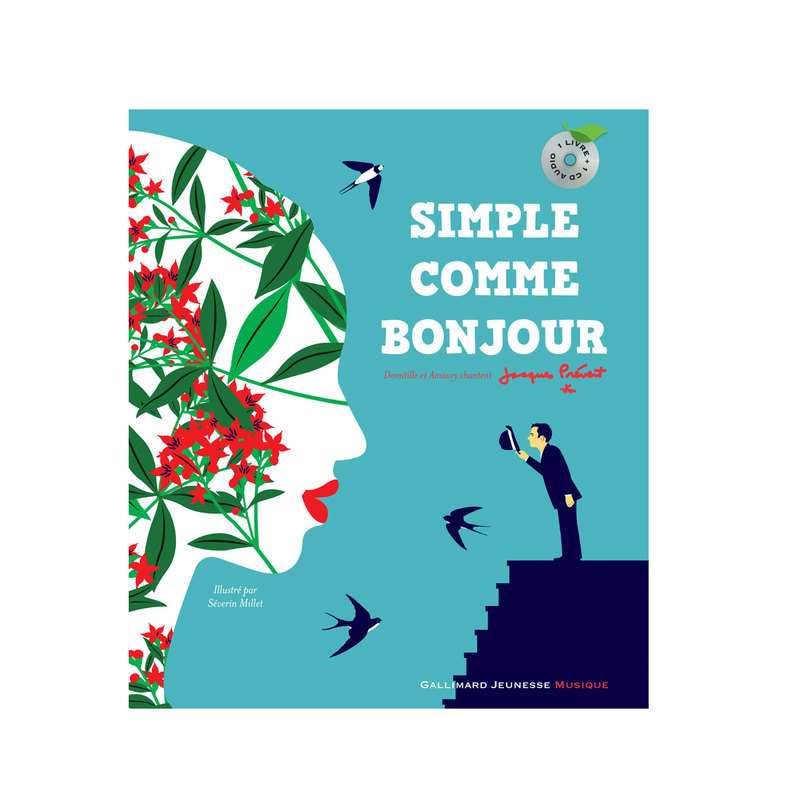 Livre-CD Simple comme bonjour Domitille et Amaury chantent Prévert - Gallimard Jeunesse