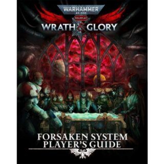 WH40K: Wrath & Glory Forsaken System Player's Guide (EN)