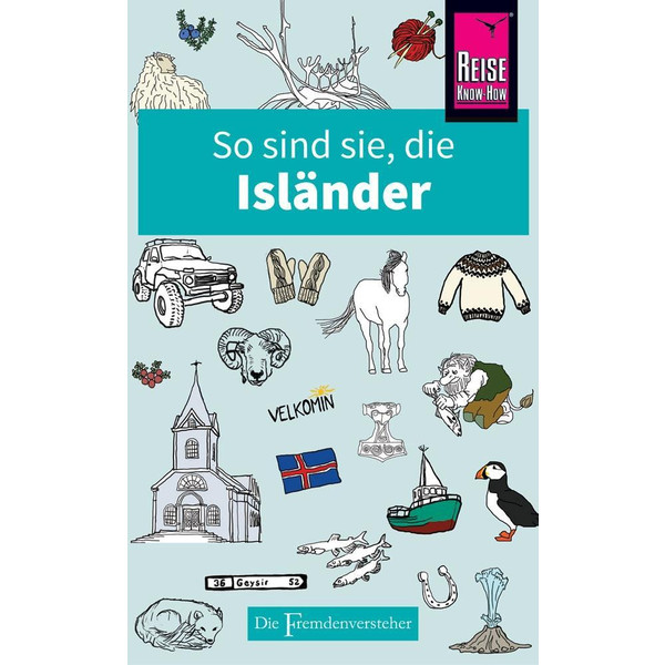 So sind sie, die Isländer - Reiseführer