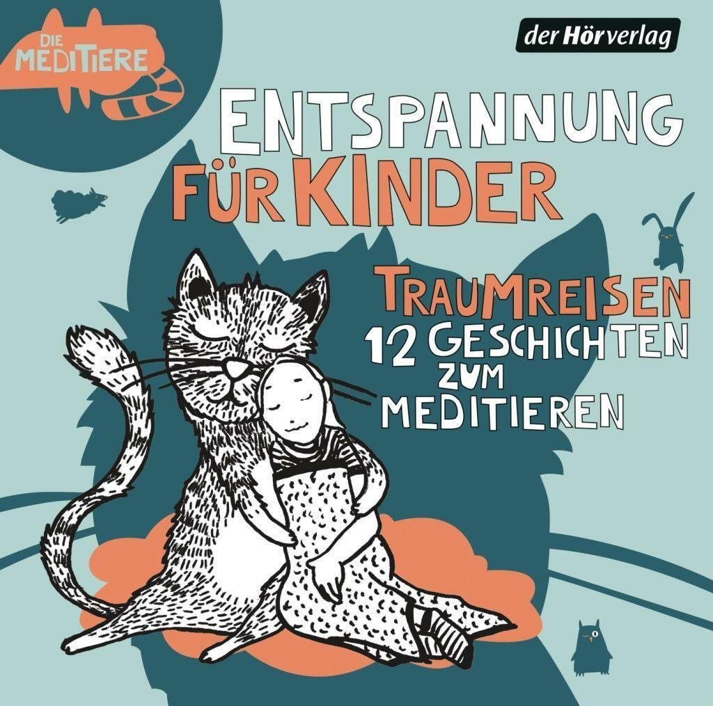 Der HörVerlag Hörspiel Entspannung für Kinder. Traumreisen - Geschichten zum Meditieren