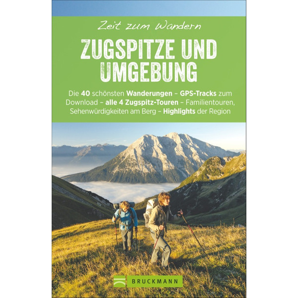 ZEIT ZUM WANDERN ZUGSPITZE UND UMGEBUNG - Wanderführer