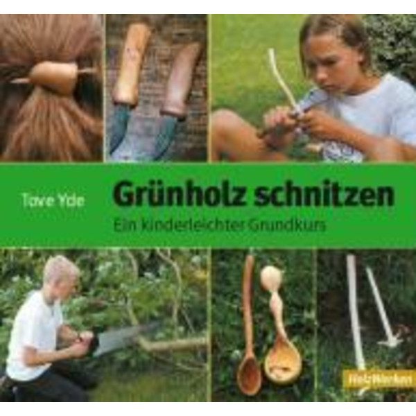 Grünholz schnitzen - Kinderbuch