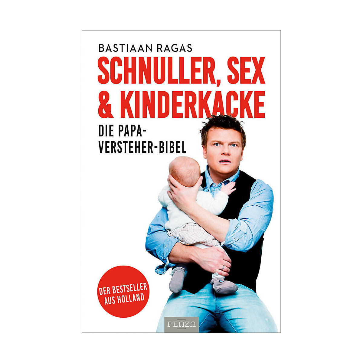 Kinderkacke - Die Papa-Versteher-Bibel